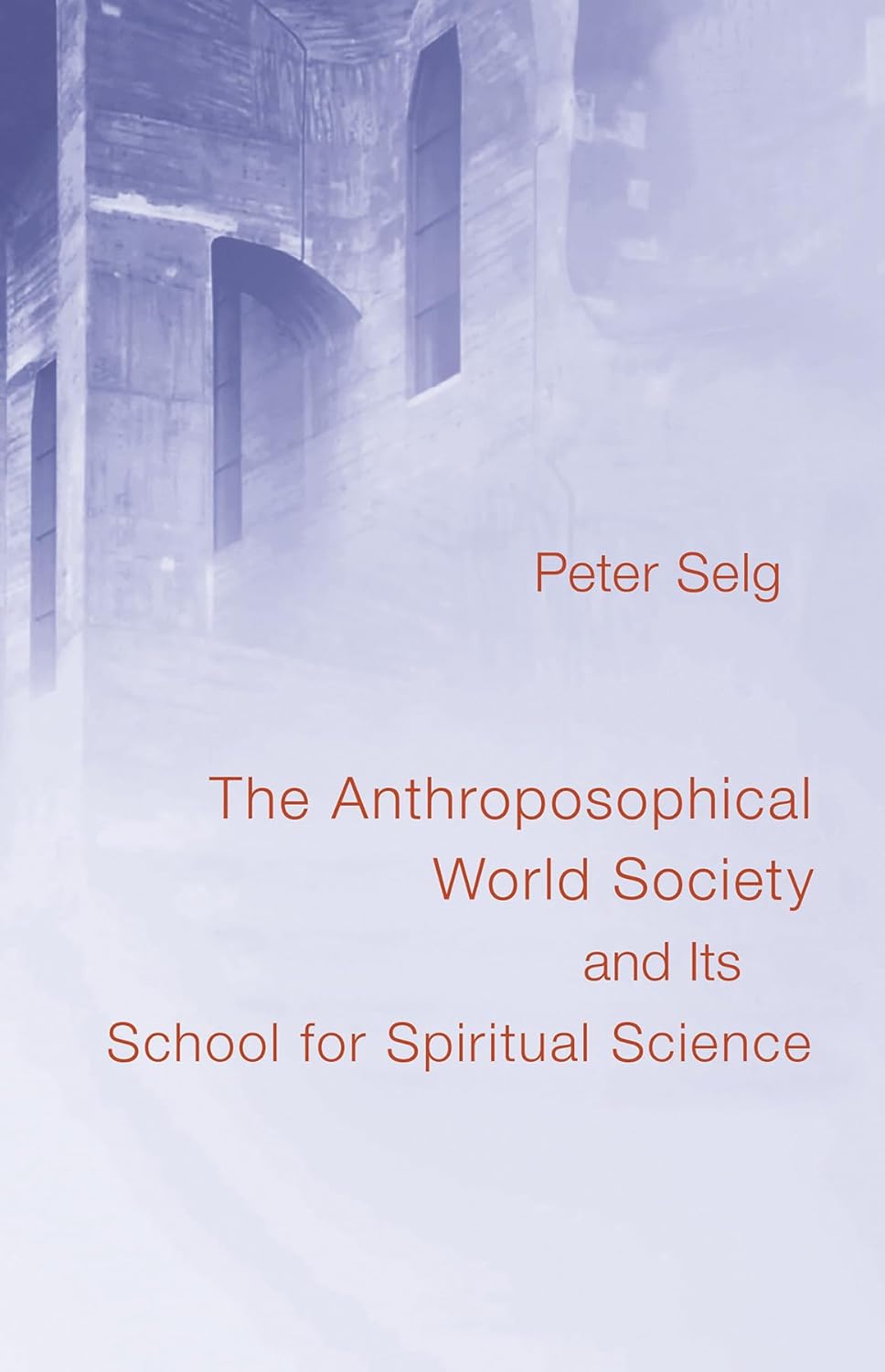 Anthroposophical World Society and Its School for Spiritual Science