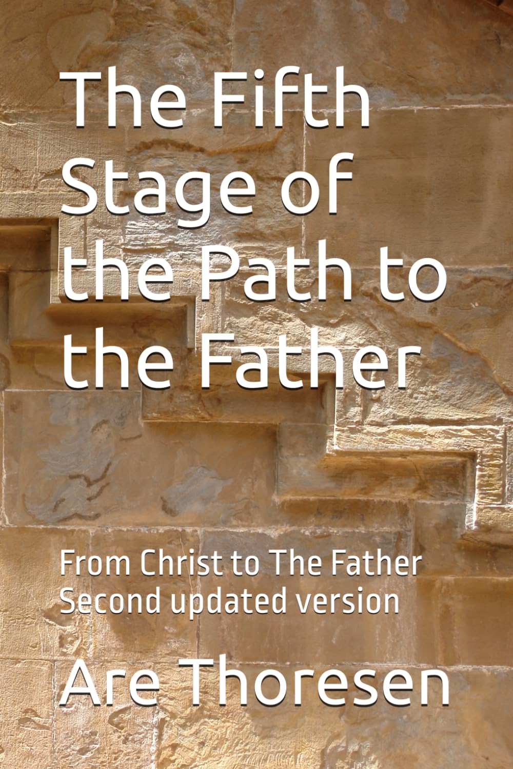 The Fifth Stage to the Path to the Father