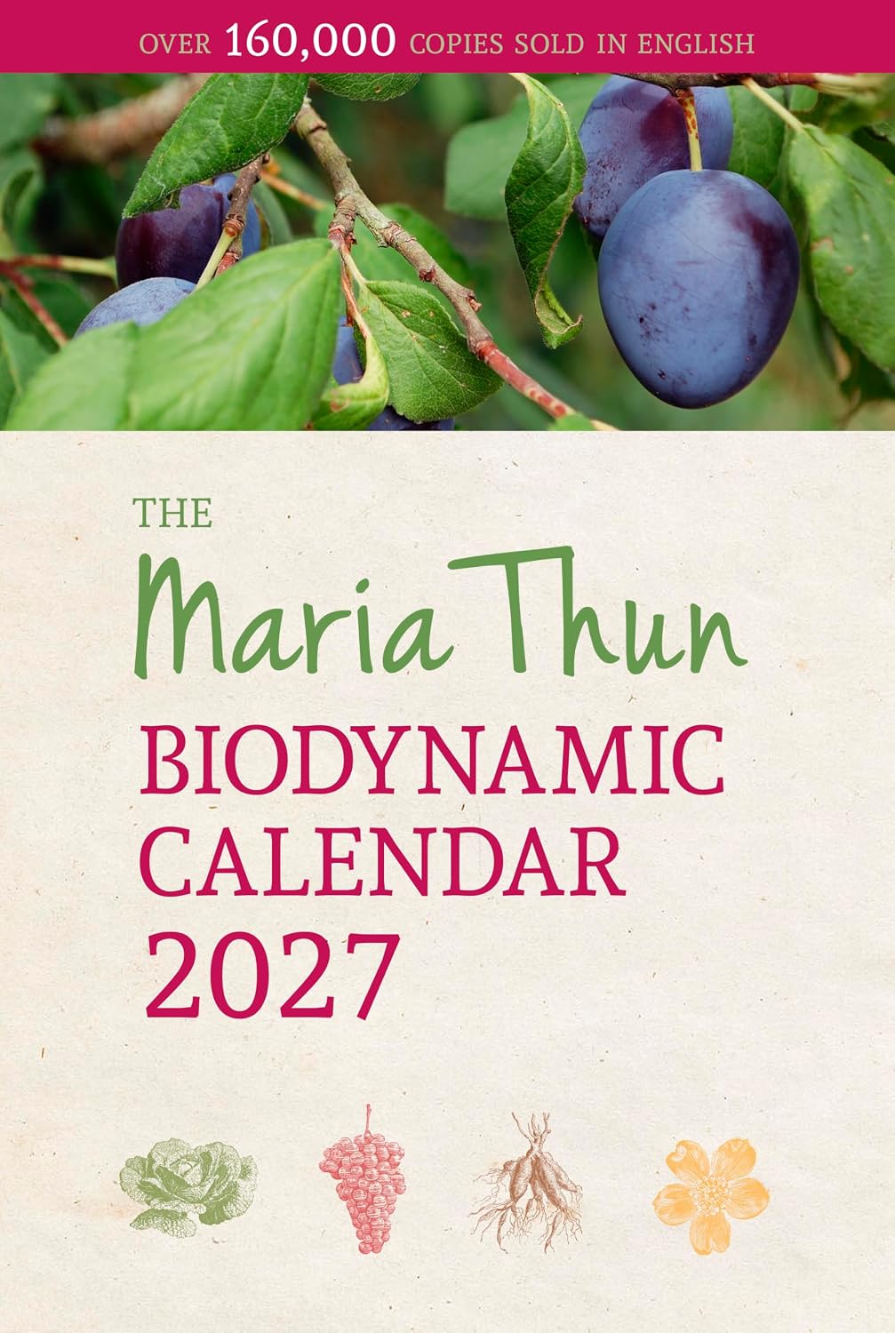 Maria Thun Biodynamic Calendar: 2027