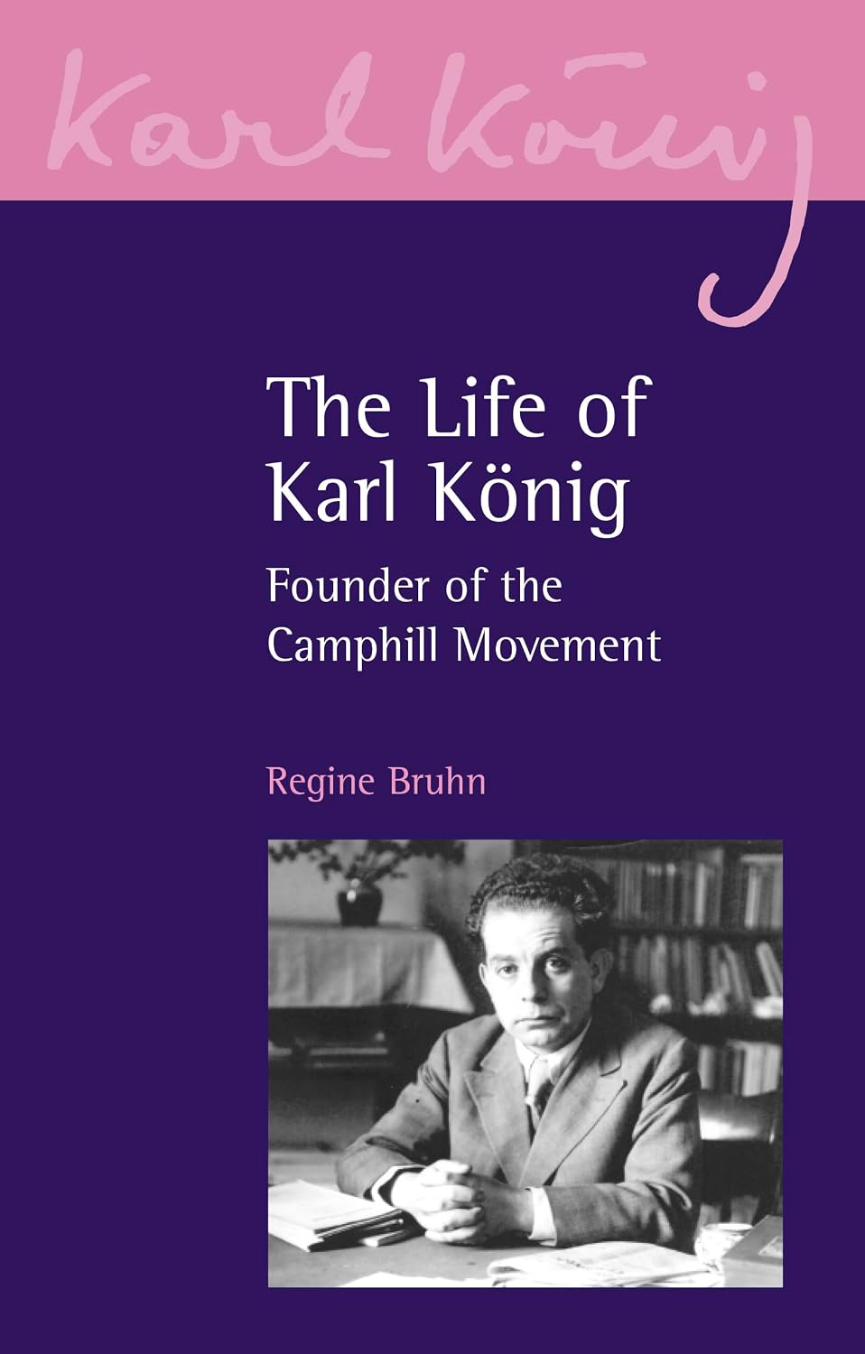 The Life of Karl Konig