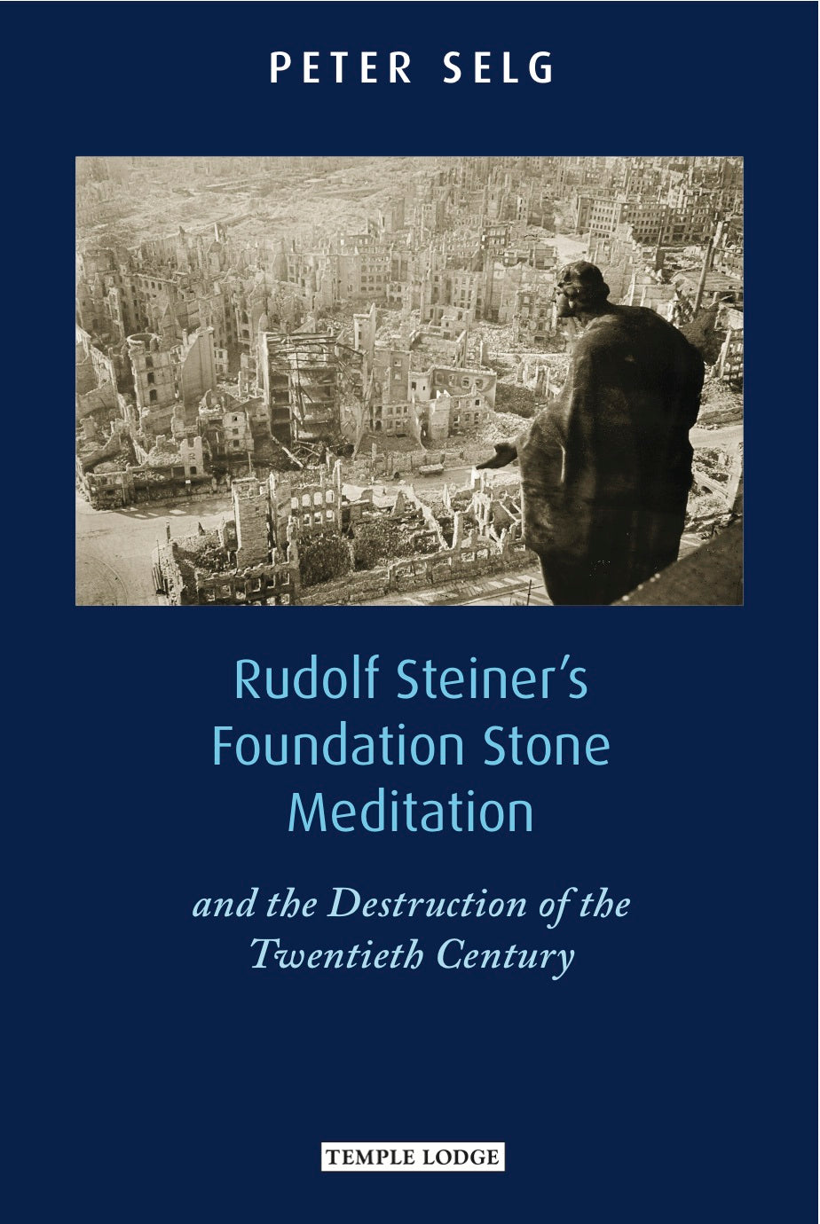 Rudolf Steiner's Foundation Stone Meditation