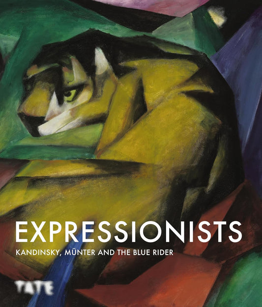 Expressionists: Kandinsky, Münter and The Blue Rider