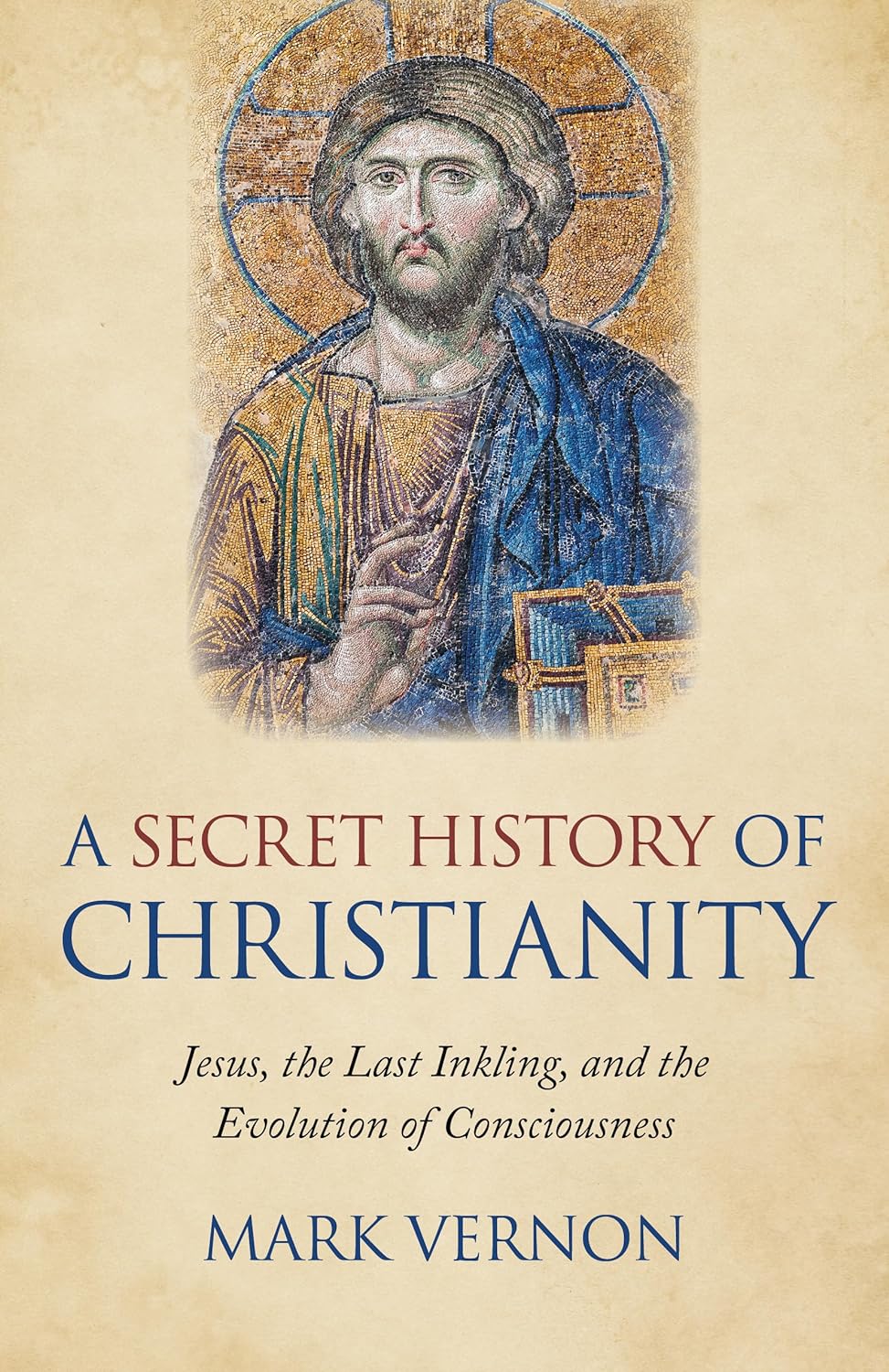 A Secret History of Christianity