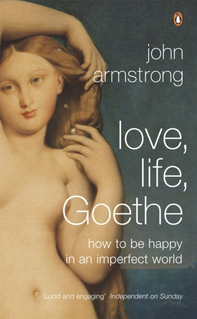 Love, Life, Goethe