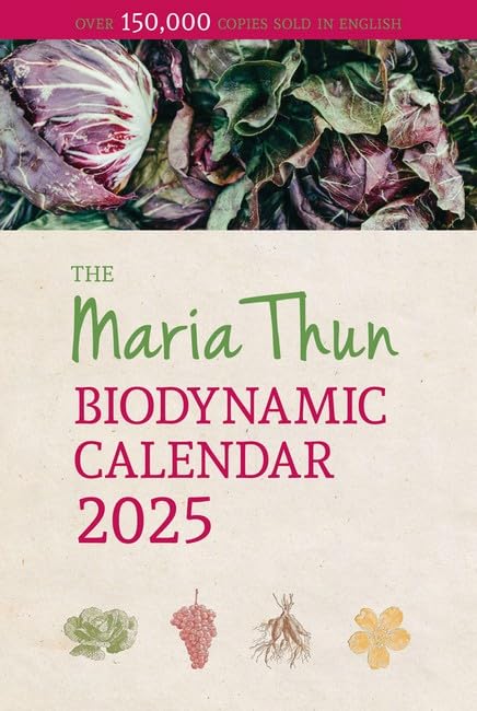 Maria Thun Biodynamic Calendar: 2025