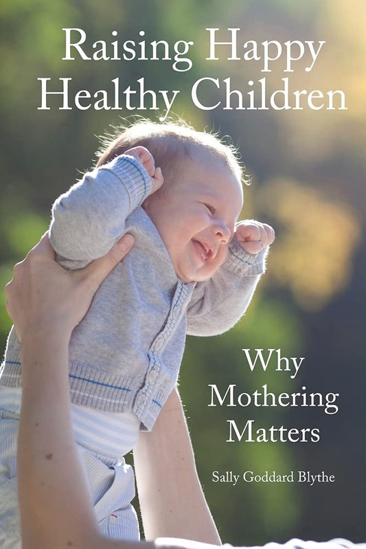 Raising Happy Healthy Children