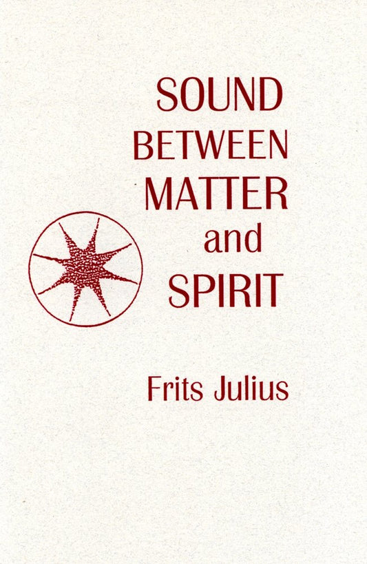 Sound between Matter and Spirit