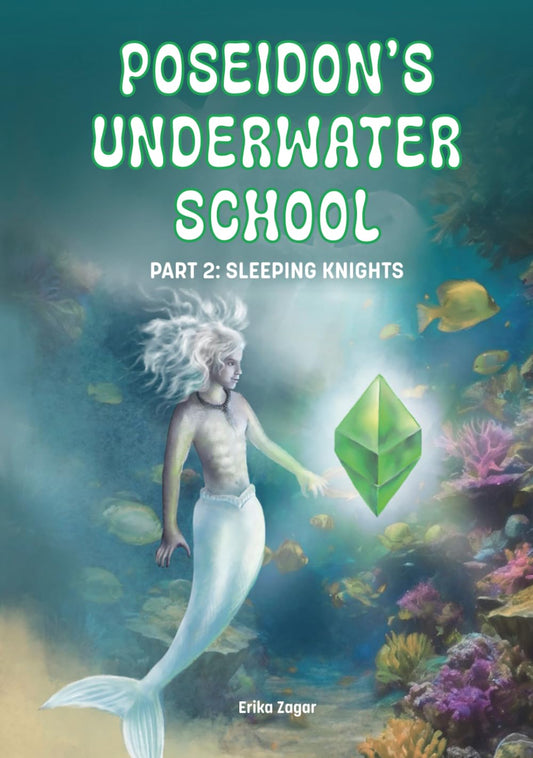 Poseidon’s Underwater School: Part 2: Sleeping knights