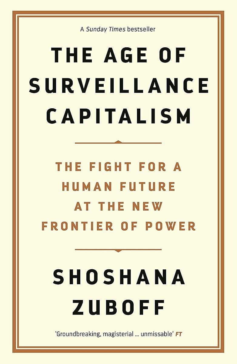 The Age of Surveillance Capitalism