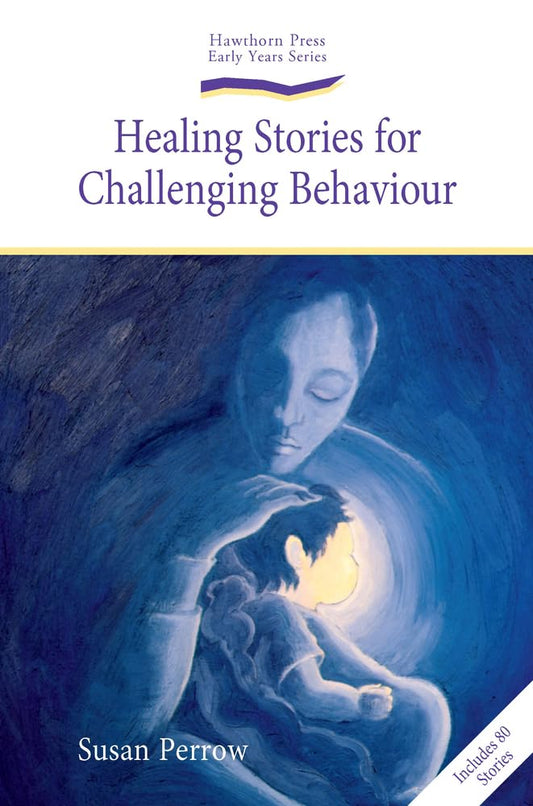 Healing Stories for Challenging Behaviour