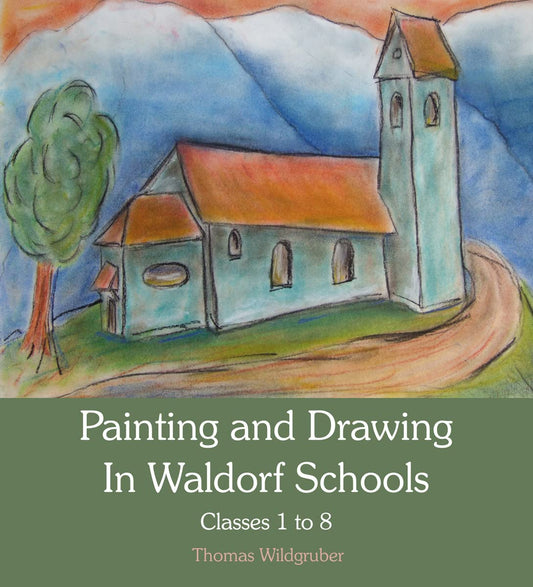 Painting and Drawing in Waldorf Schools