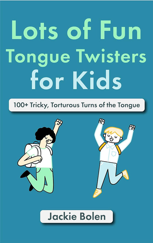 Lots of Fun Tongue Twisters for Kids