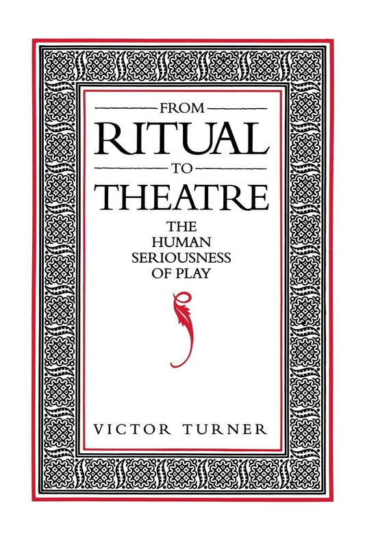 From Ritual to Theatre