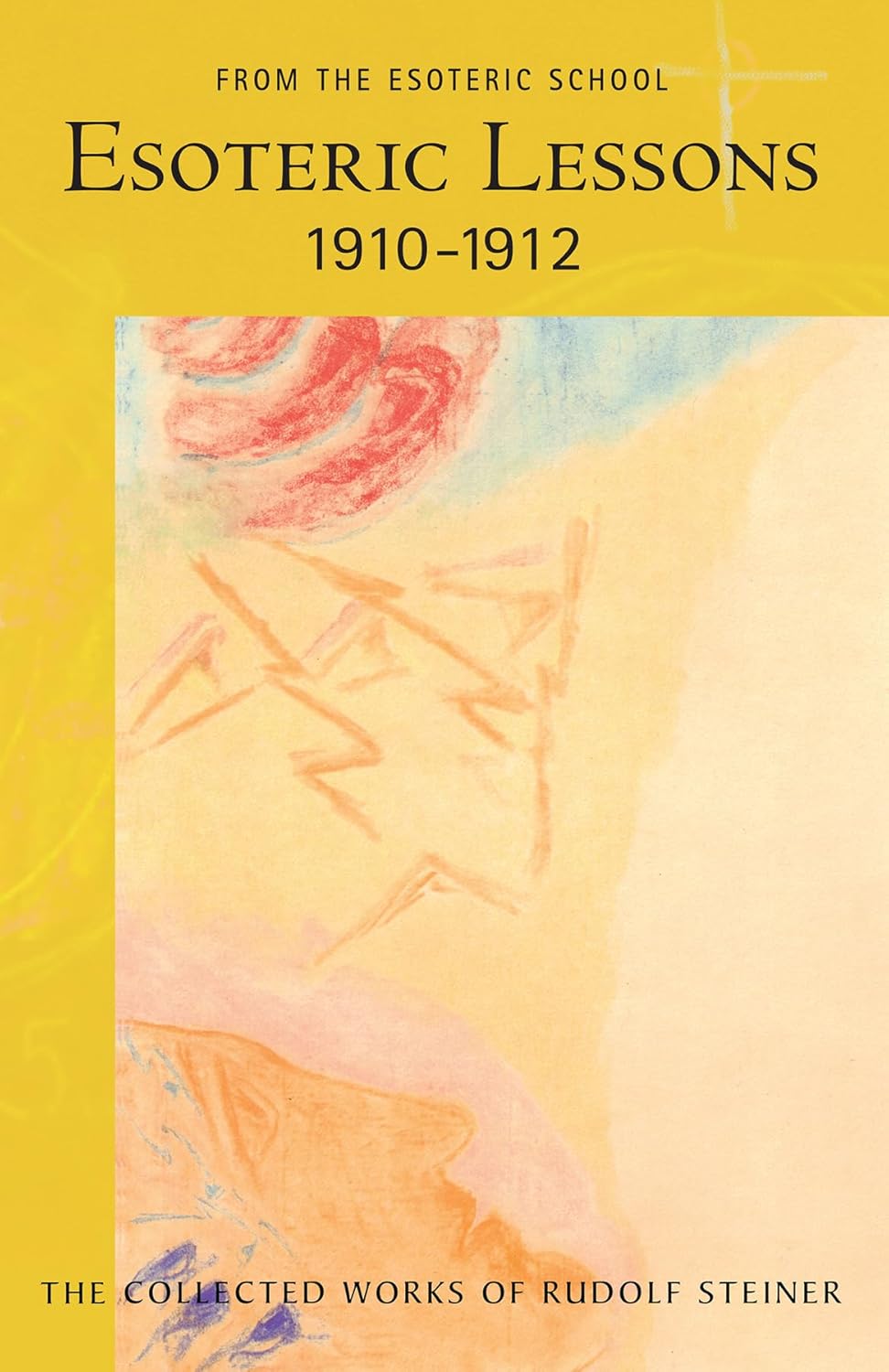 Esoteric Lessons 1910-1912