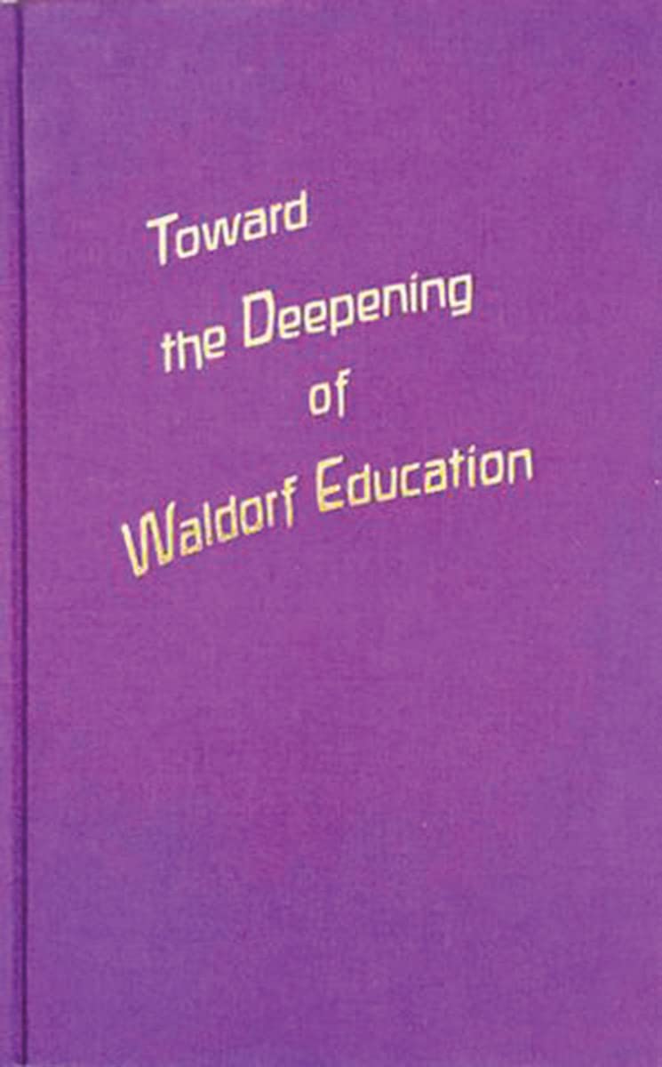 Toward the Deepening of Waldorf Education