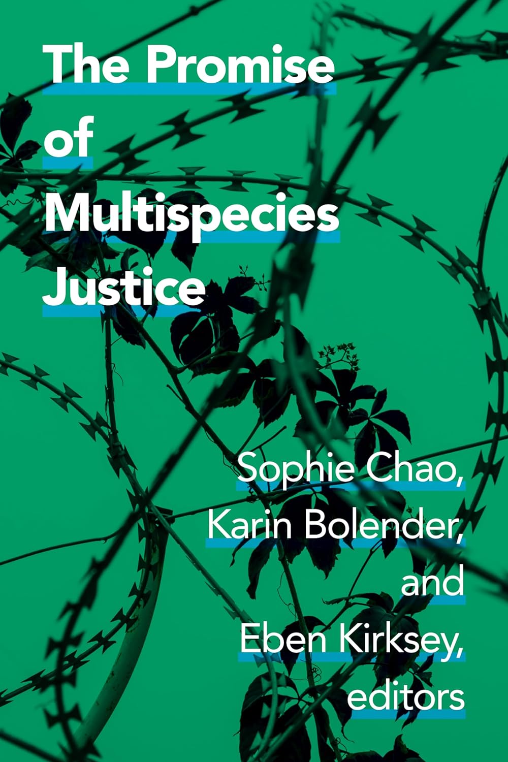 The Promise of Multispecies Justice