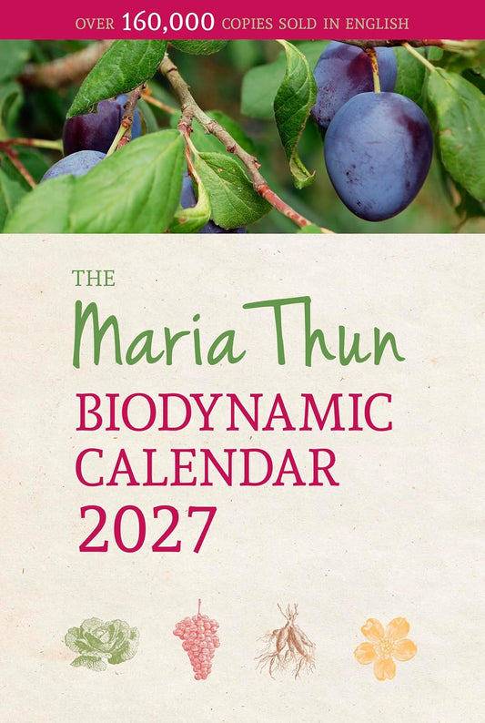 Maria Thun Biodynamic Calendar: 2027