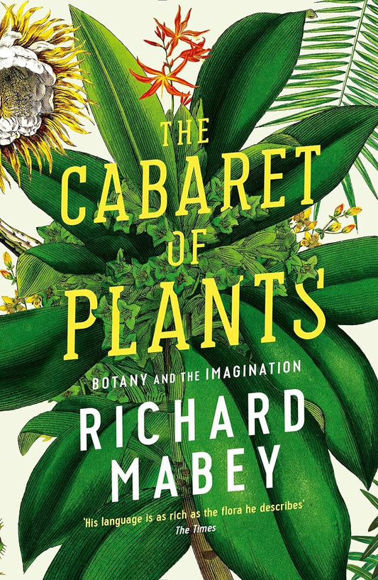 The Cabaret of Plants: Botany and the Imagination