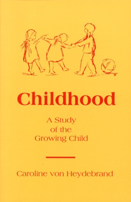 Childhood - A Study of the Growing Child