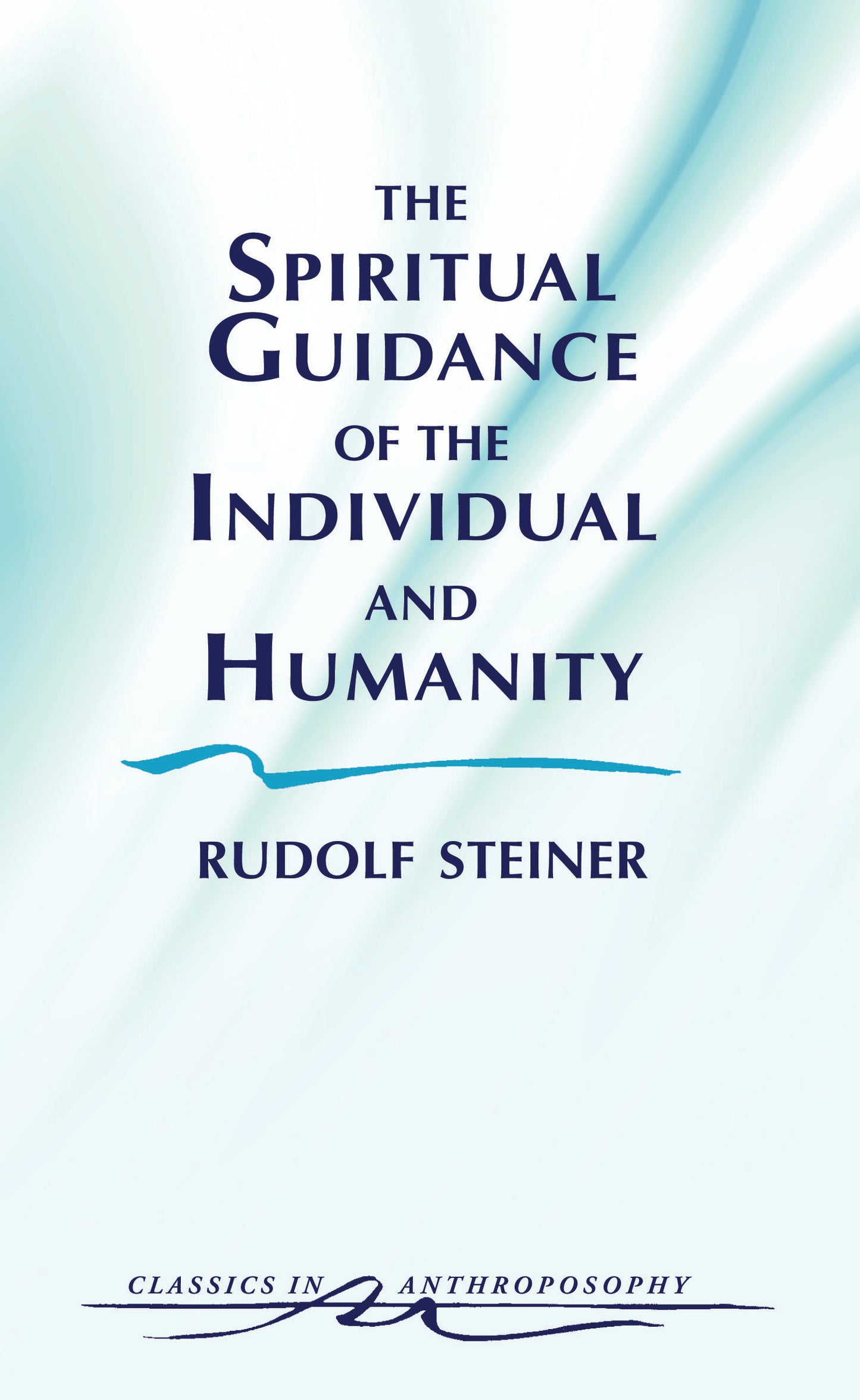 Spiritual Guidance of the Individual and Humanity