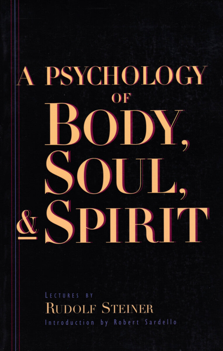 A Psychology of Body, Soul and Spirit