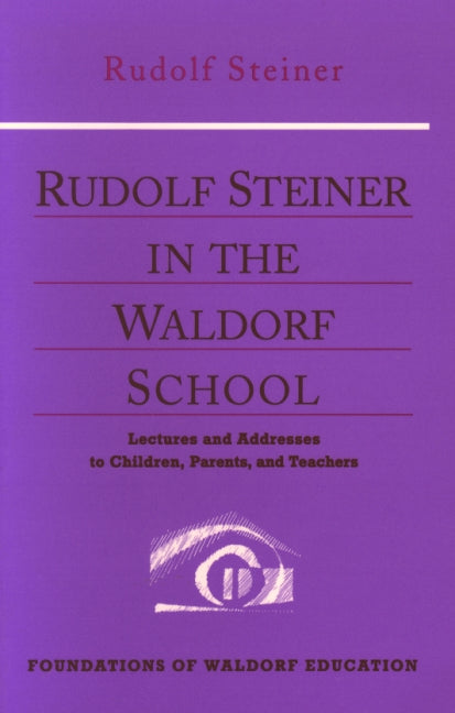 Rudolf Steiner in the Waldorf Schools