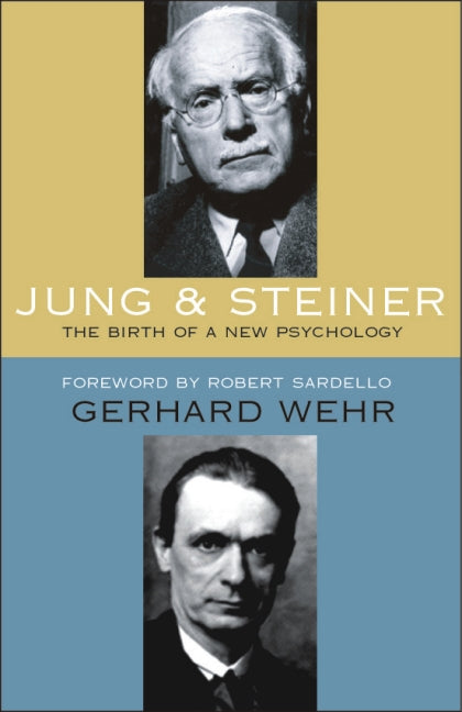 Jung and Steiner - Birth of a New Psychology