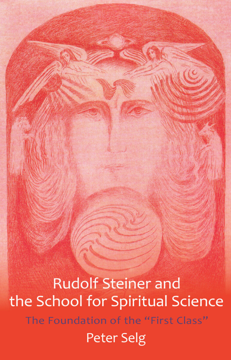 Rudolf Steiner and the School for Spiritual Science