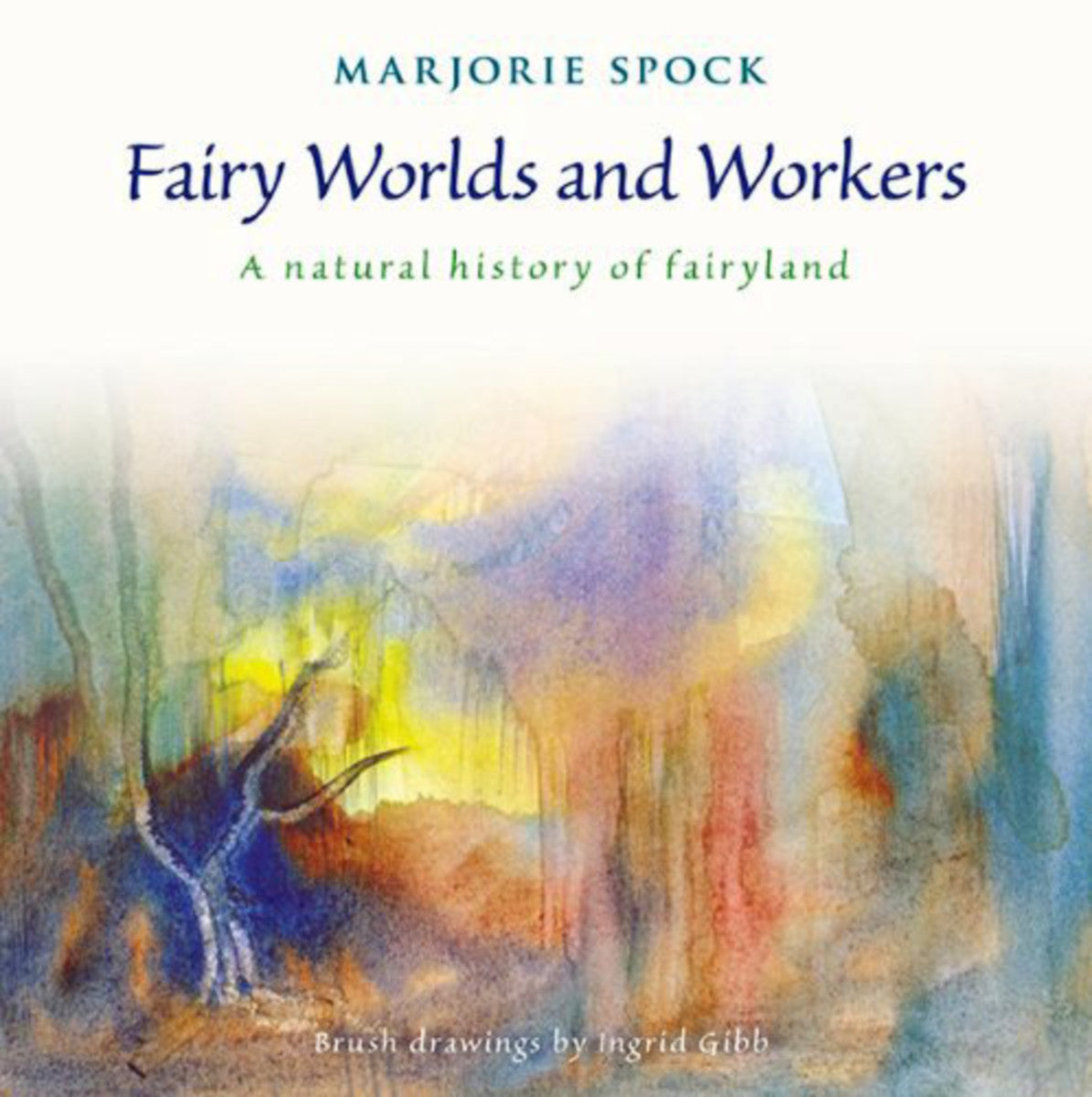 Fairy Worlds and Workers