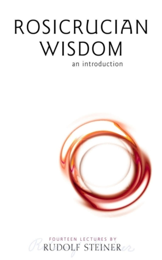 Rosicrucian Wisdom an Introduction