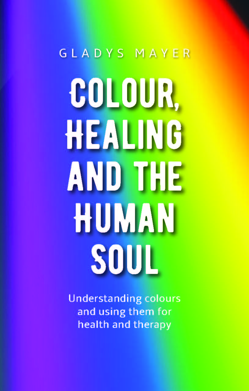 Colour, Healing and the Human Soul