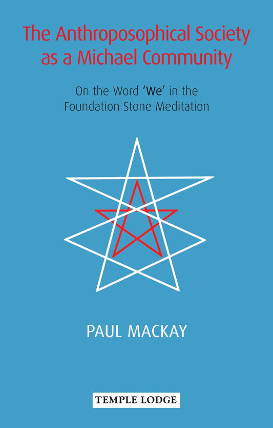 The Anthroposophical Society as a Michael Community