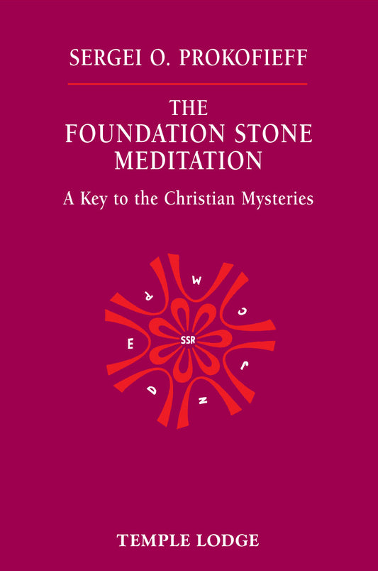 The Foundation Stone Meditation