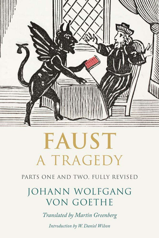 Faust Parts One and Two Fully Revised