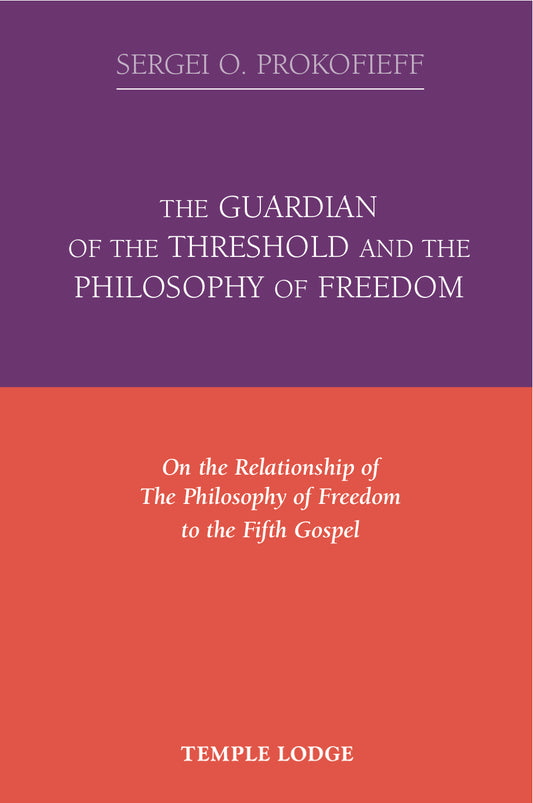 The Guardian of the Threshold and the Philosophy of Freedom