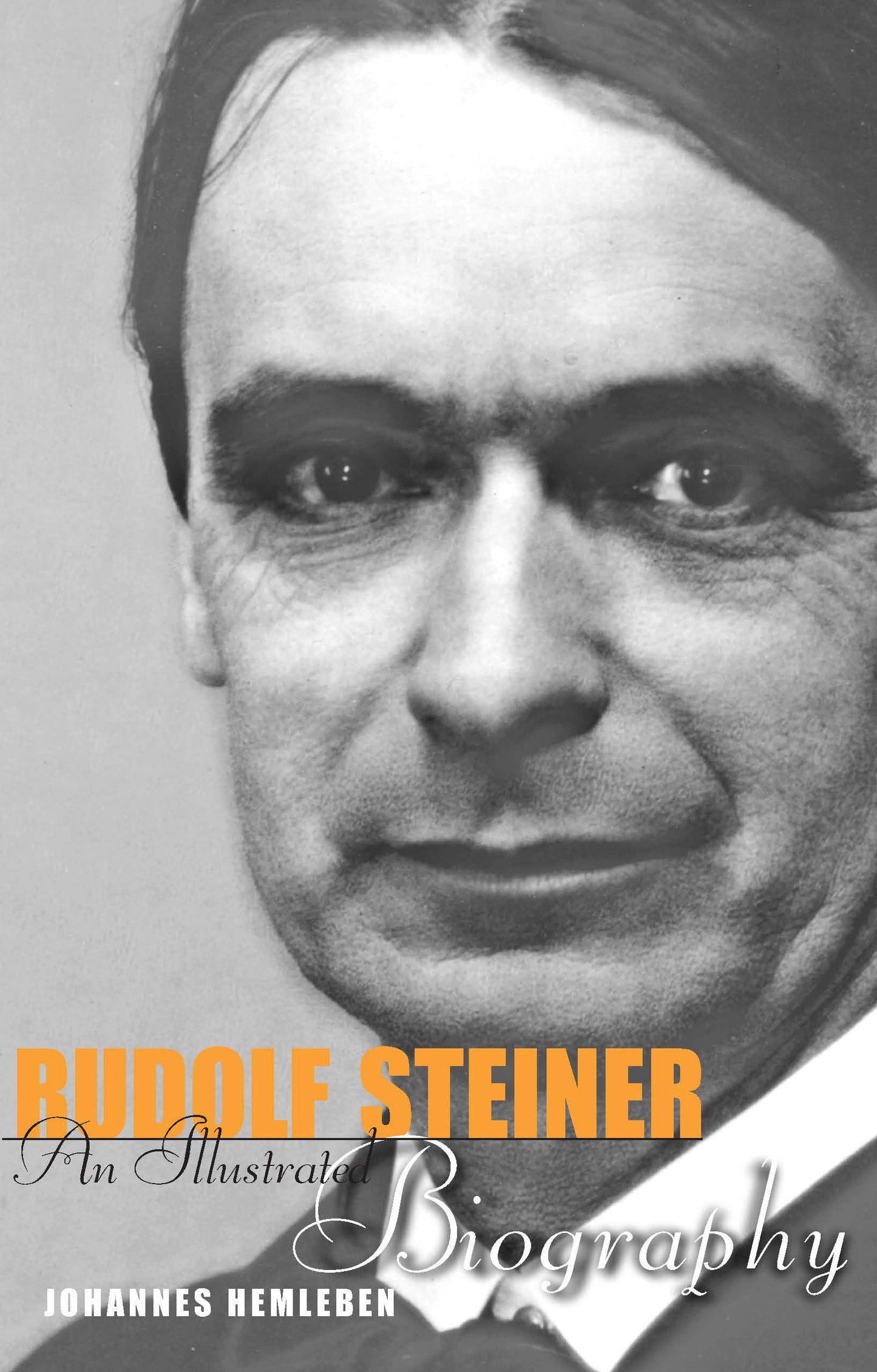 Rudolf Steiner An Illustrated Biography