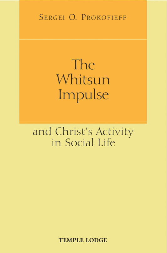 The Whitsun Impulse and Christ's Activity in Social Life