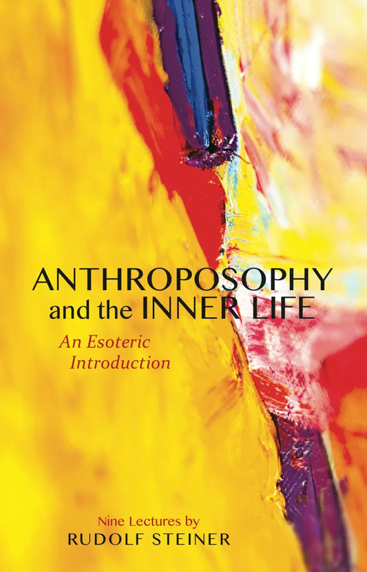 Anthroposophy And The Inner Life